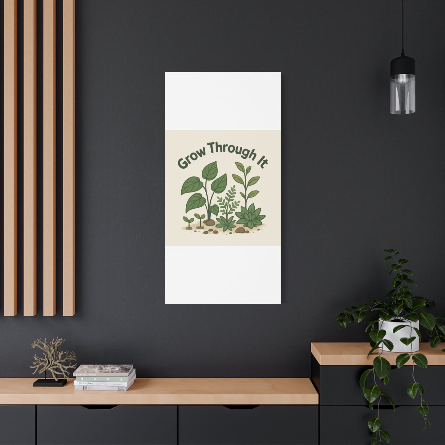 Grow Through It Canvas Wall Art — Botanical Inspirational Quote Matte Print