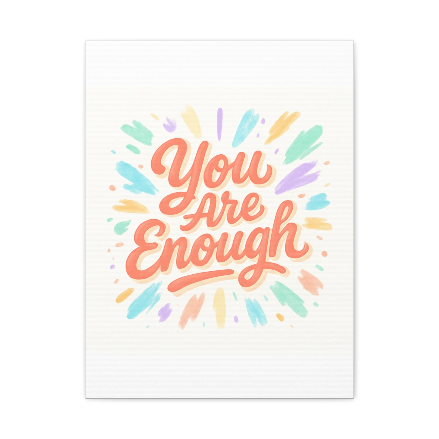 You Are Enough Canvas Wall Art — Inspirational Motivational Quote