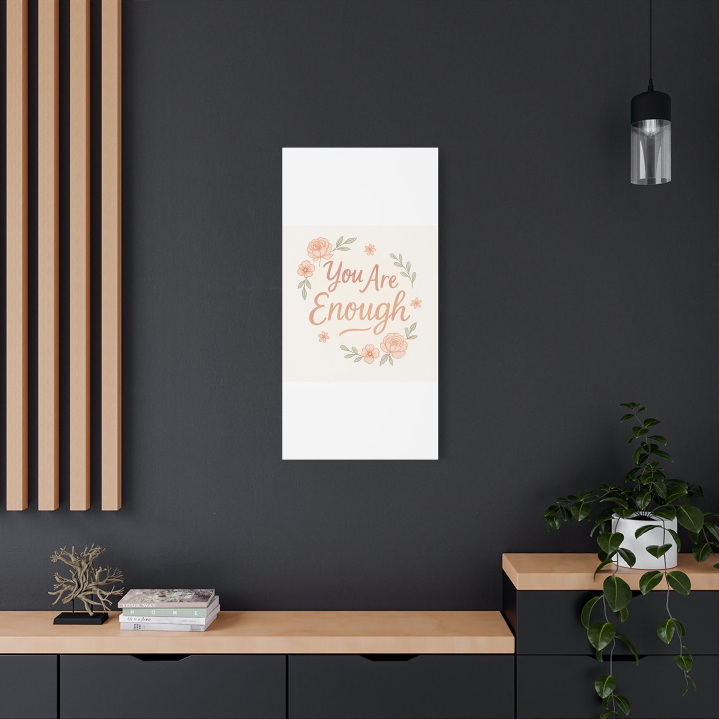 You Are Enough Floral Canvas Wall Art — Inspirational Matte Stretched Canvas