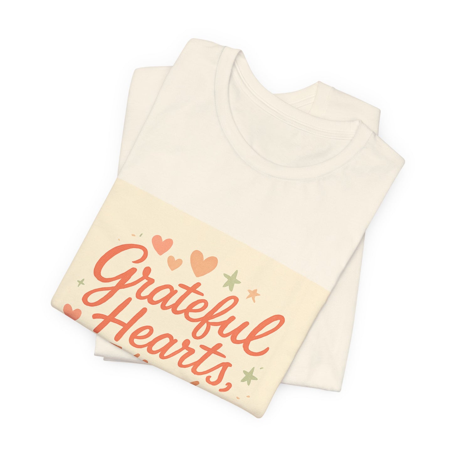 Grateful Hearts Kind Minds T-Shirt — Inspirational Positive Message Tee
