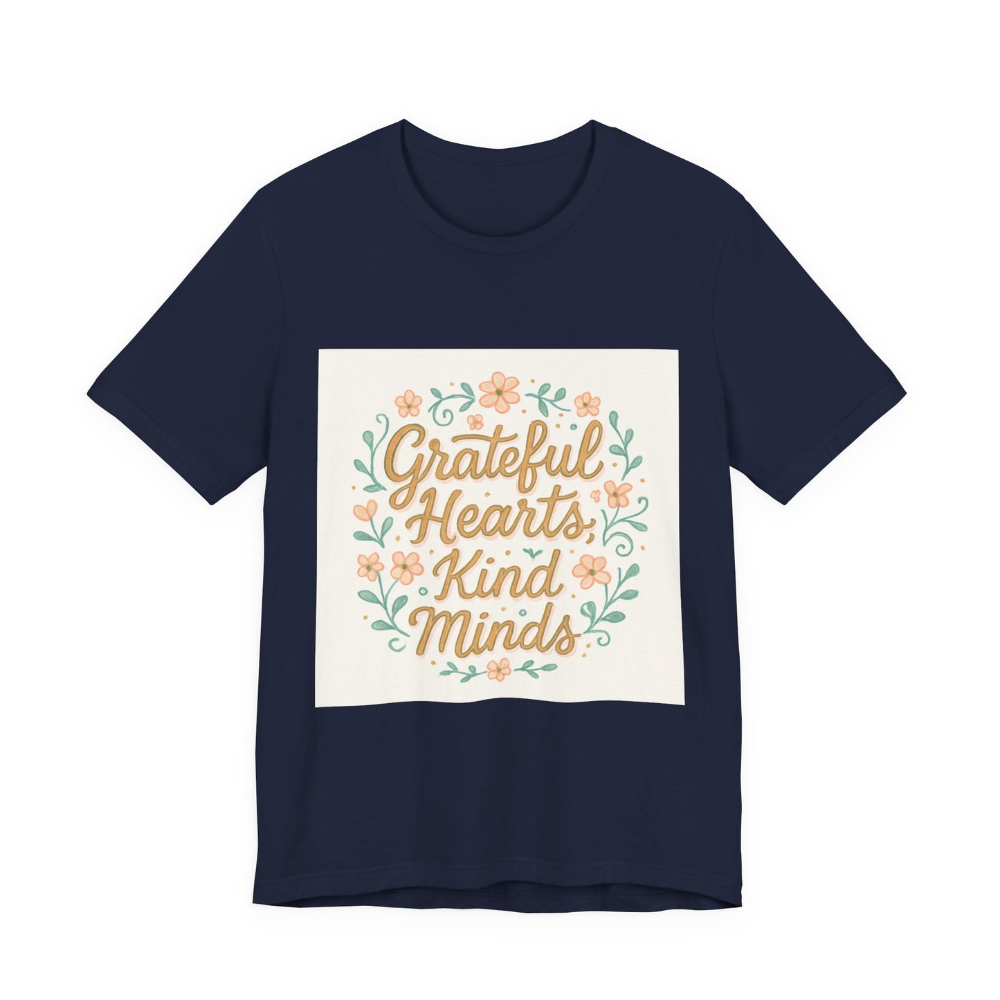 Grateful Hearts Kind Minds Tee