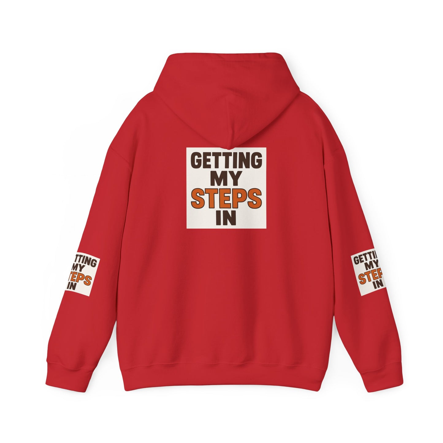 Hoodie — "Getting My Steps In" Motivational Walking Fitness Hoodie