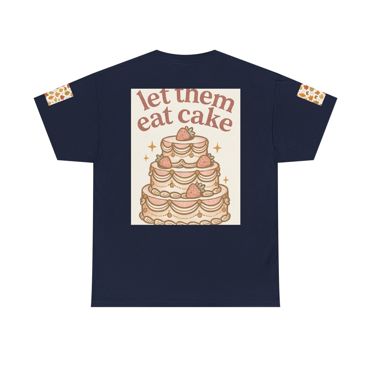 Let Them Eat Cake Tee — Vintage Marie Antoinette Dessert Graphic T-Shirt