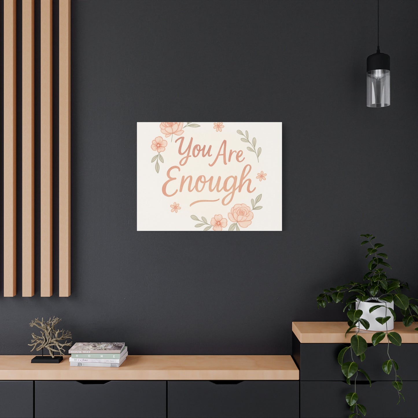 You Are Enough Floral Canvas Wall Art — Inspirational Matte Stretched Canvas