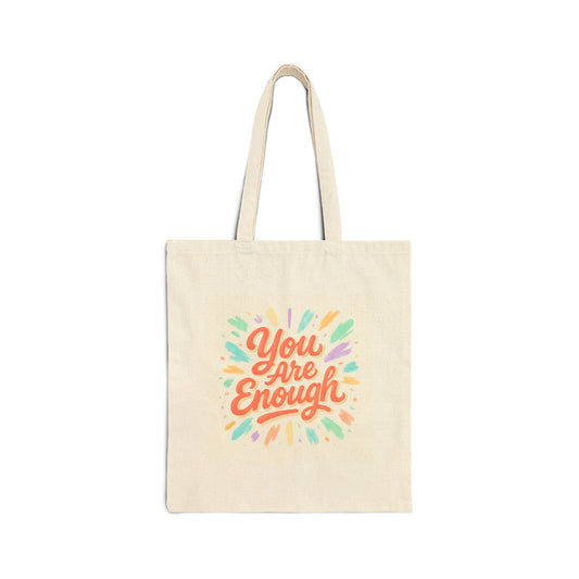 You Are Enough Canvas Tote — Inspirational Eco-Friendly Grocery & Everyday Bag