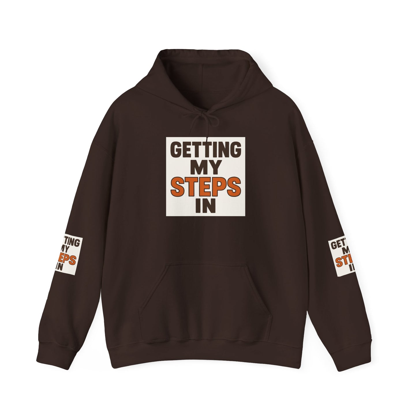 Hoodie — "Getting My Steps In" Motivational Walking Fitness Hoodie