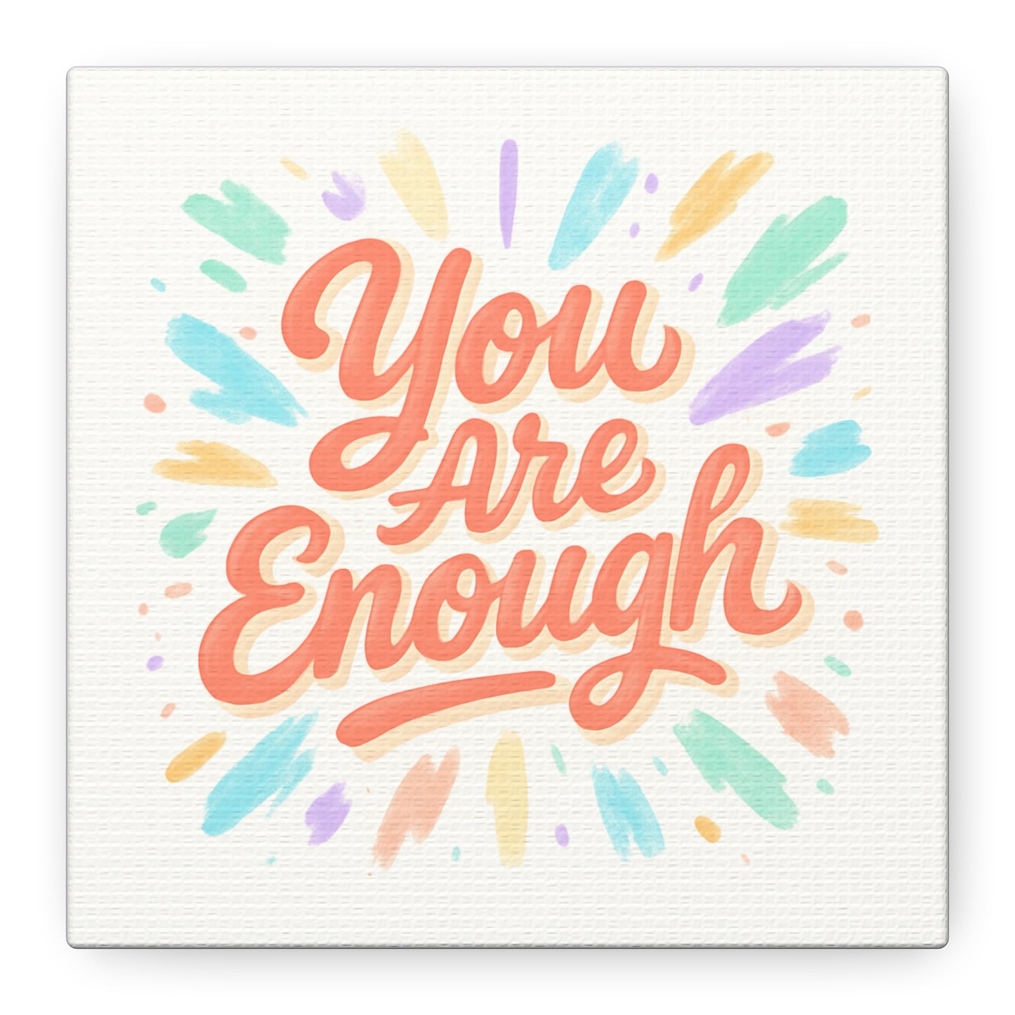 You Are Enough Canvas Wall Art — Inspirational Motivational Quote