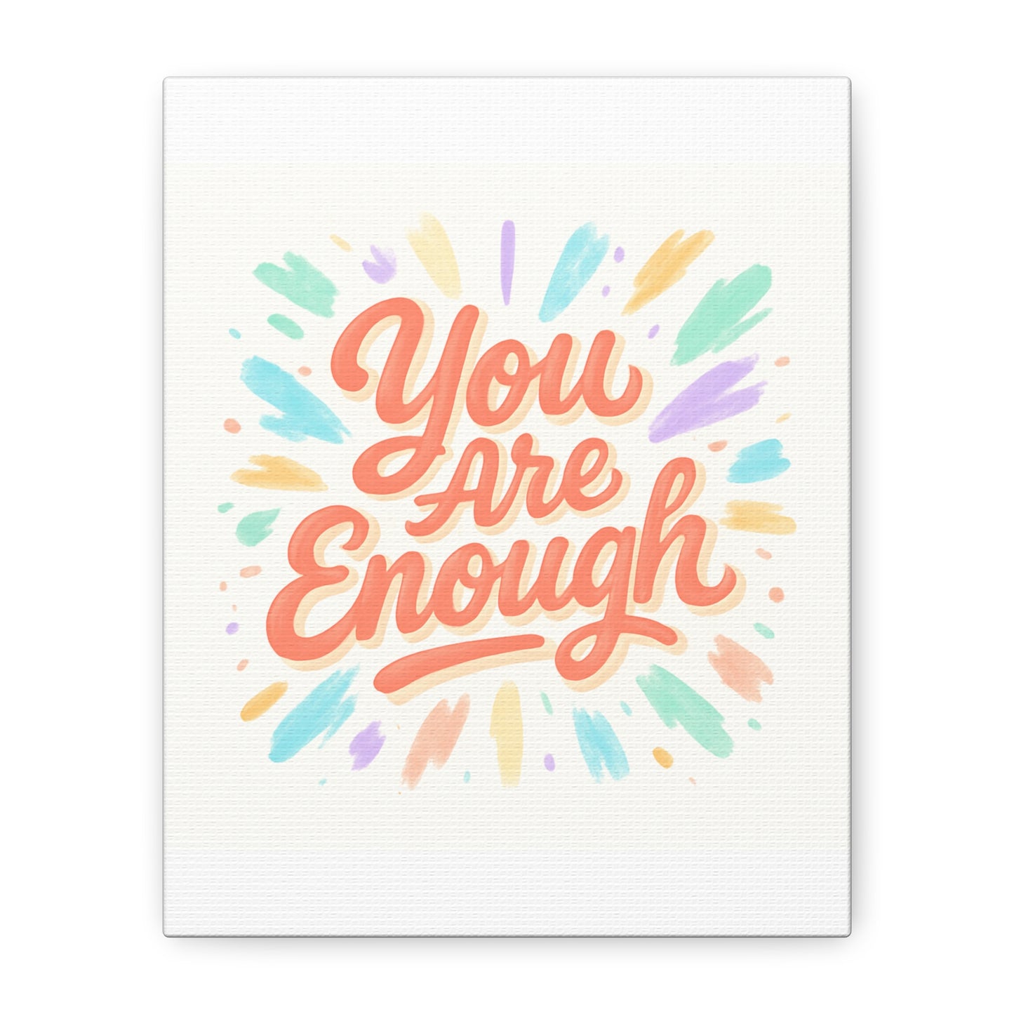 You Are Enough Canvas Wall Art — Inspirational Motivational Quote