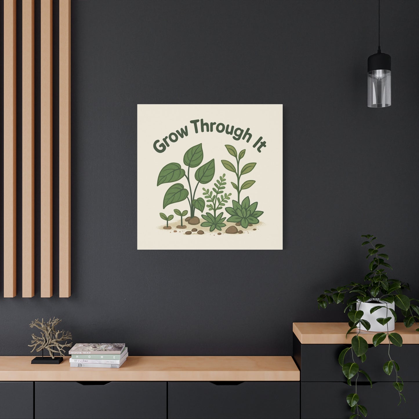 Grow Through It Canvas Wall Art — Botanical Inspirational Quote Matte Print