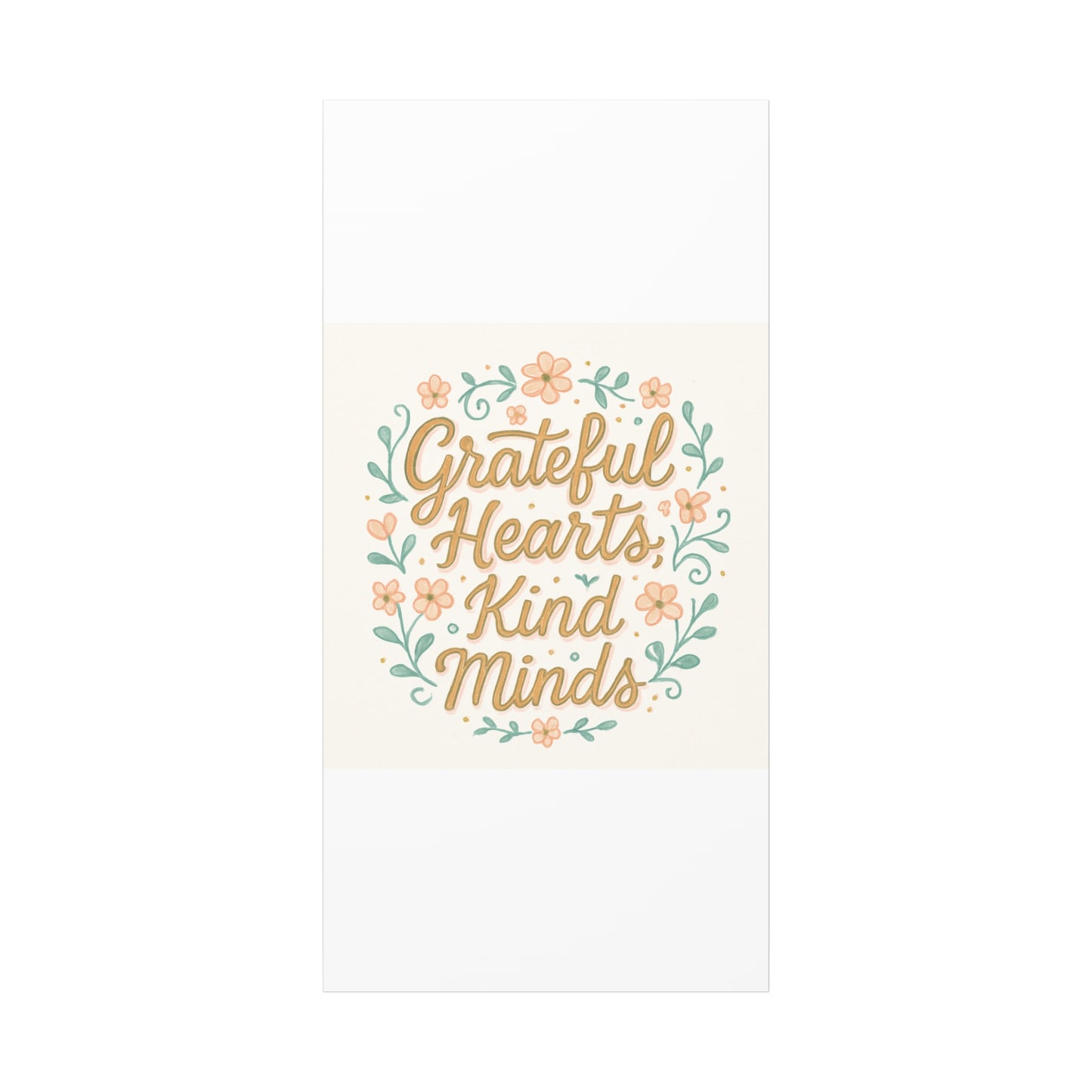 Grateful Hearts Kind Minds Canvas Wall Art