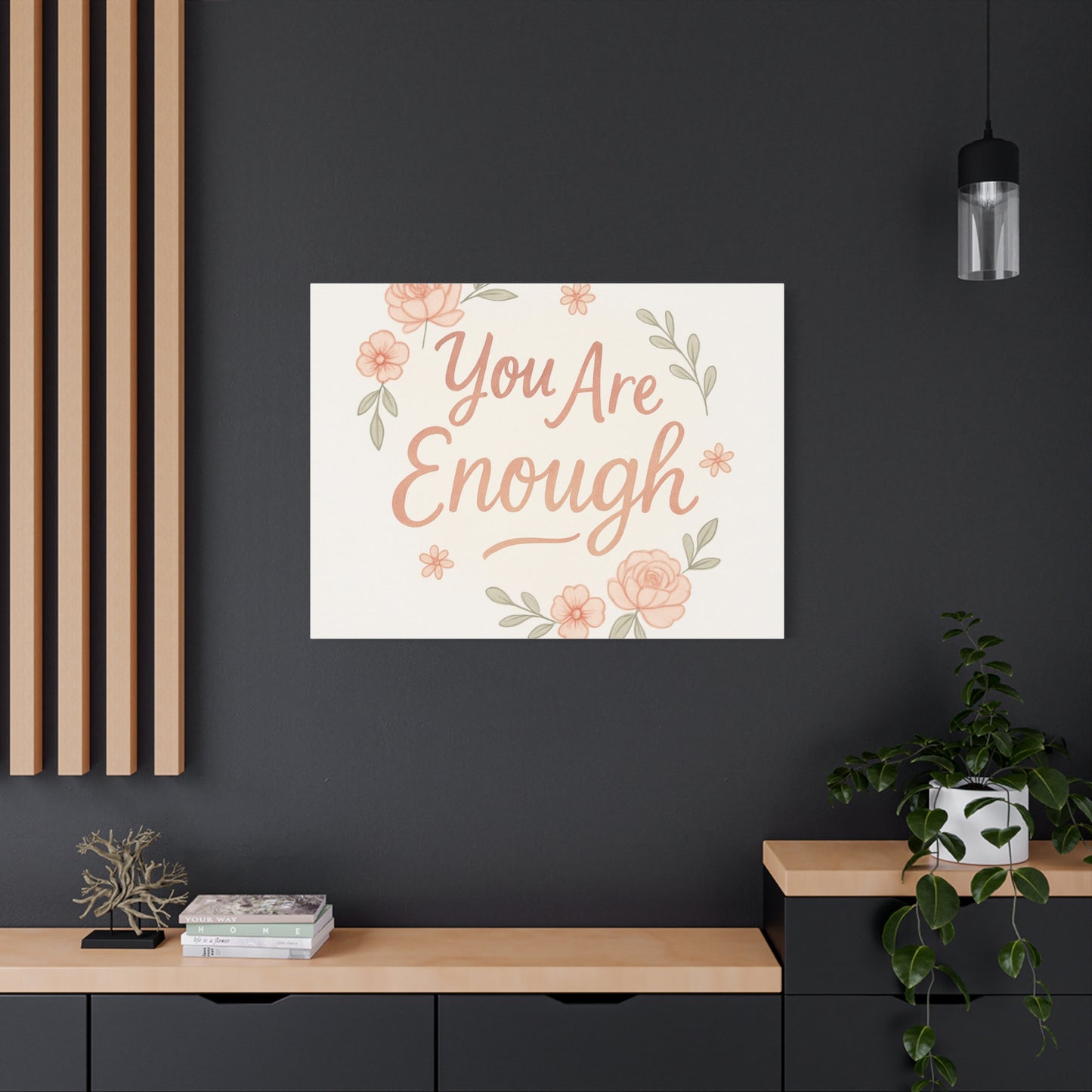 You Are Enough Floral Canvas Wall Art — Inspirational Matte Stretched Canvas