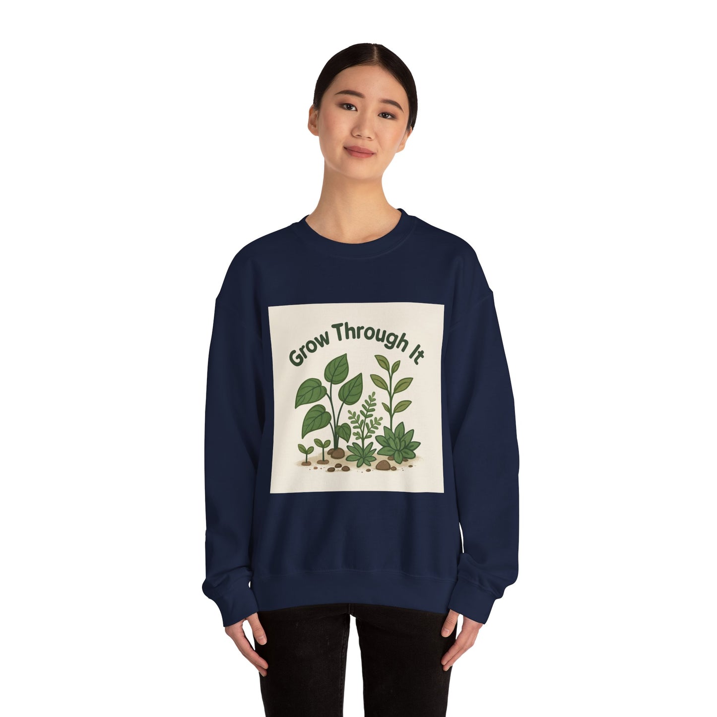 Grow Through It Sweatshirt — Botanical Crewneck for Plant Lovers