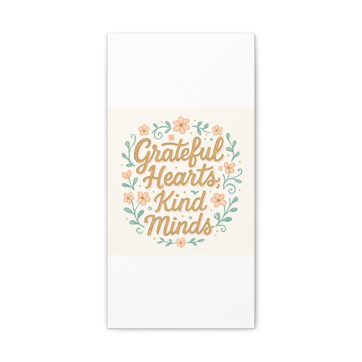 Grateful Hearts Kind Minds Canvas Wall Art