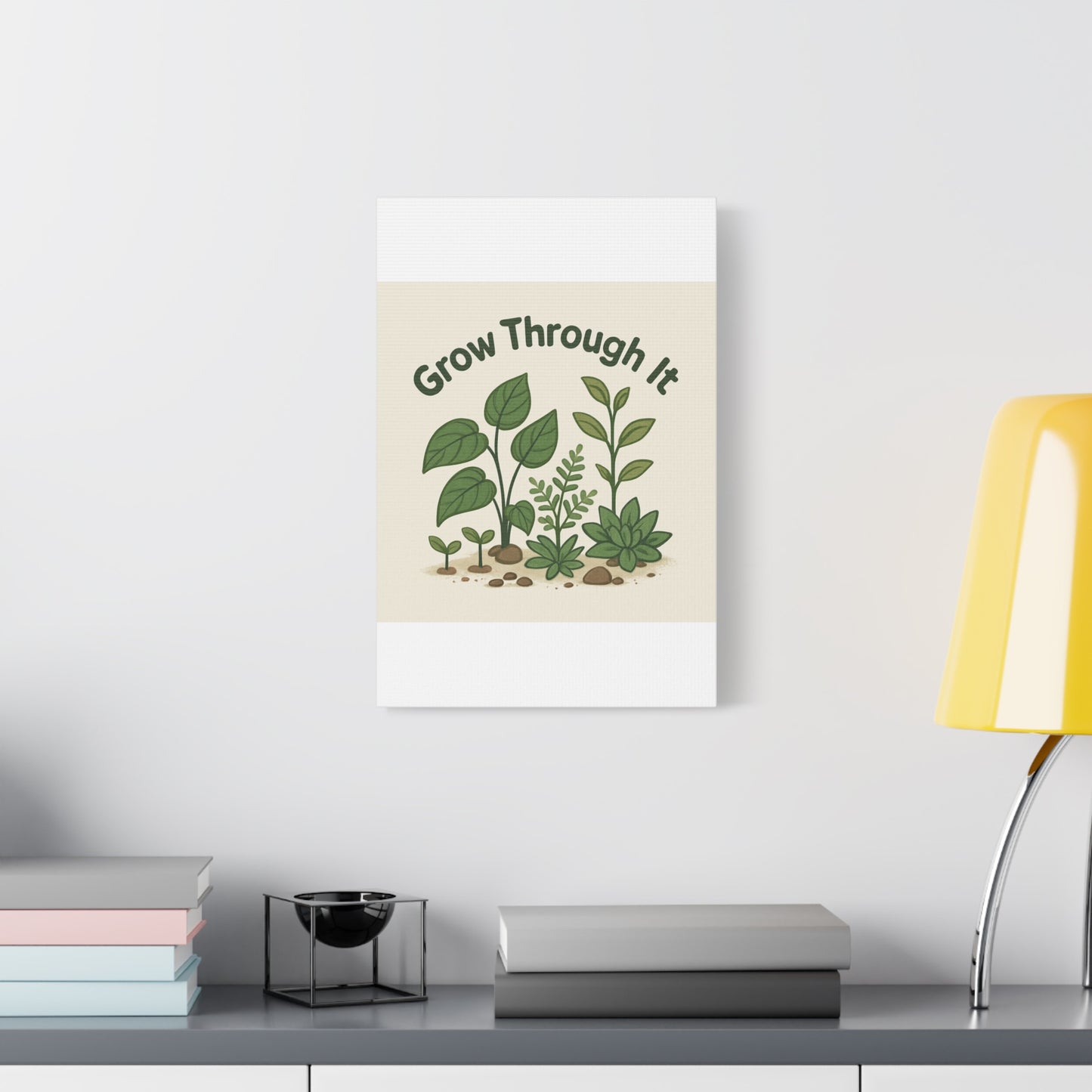 Grow Through It Canvas Wall Art — Botanical Inspirational Quote Matte Print