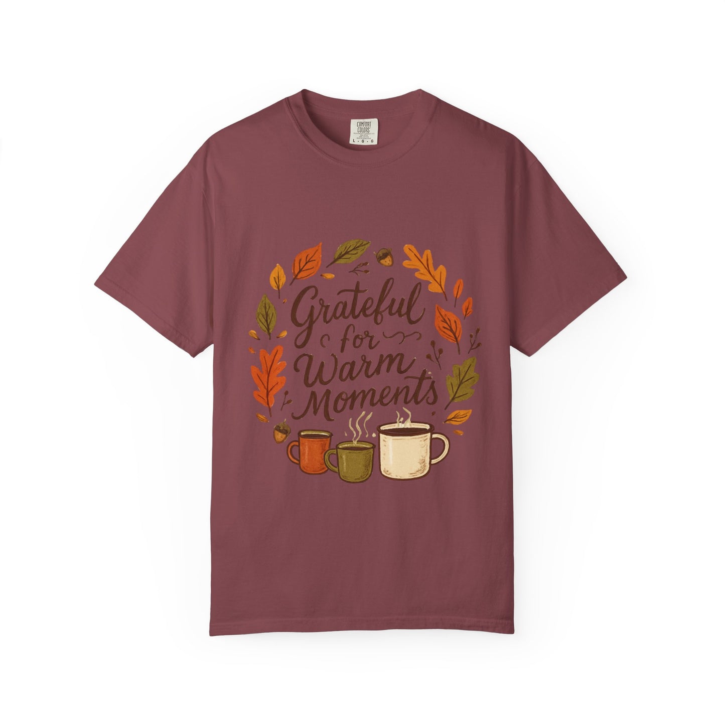 Grateful for Warm Moments T-Shirt — Cozy Autumn Coffee Mug Design