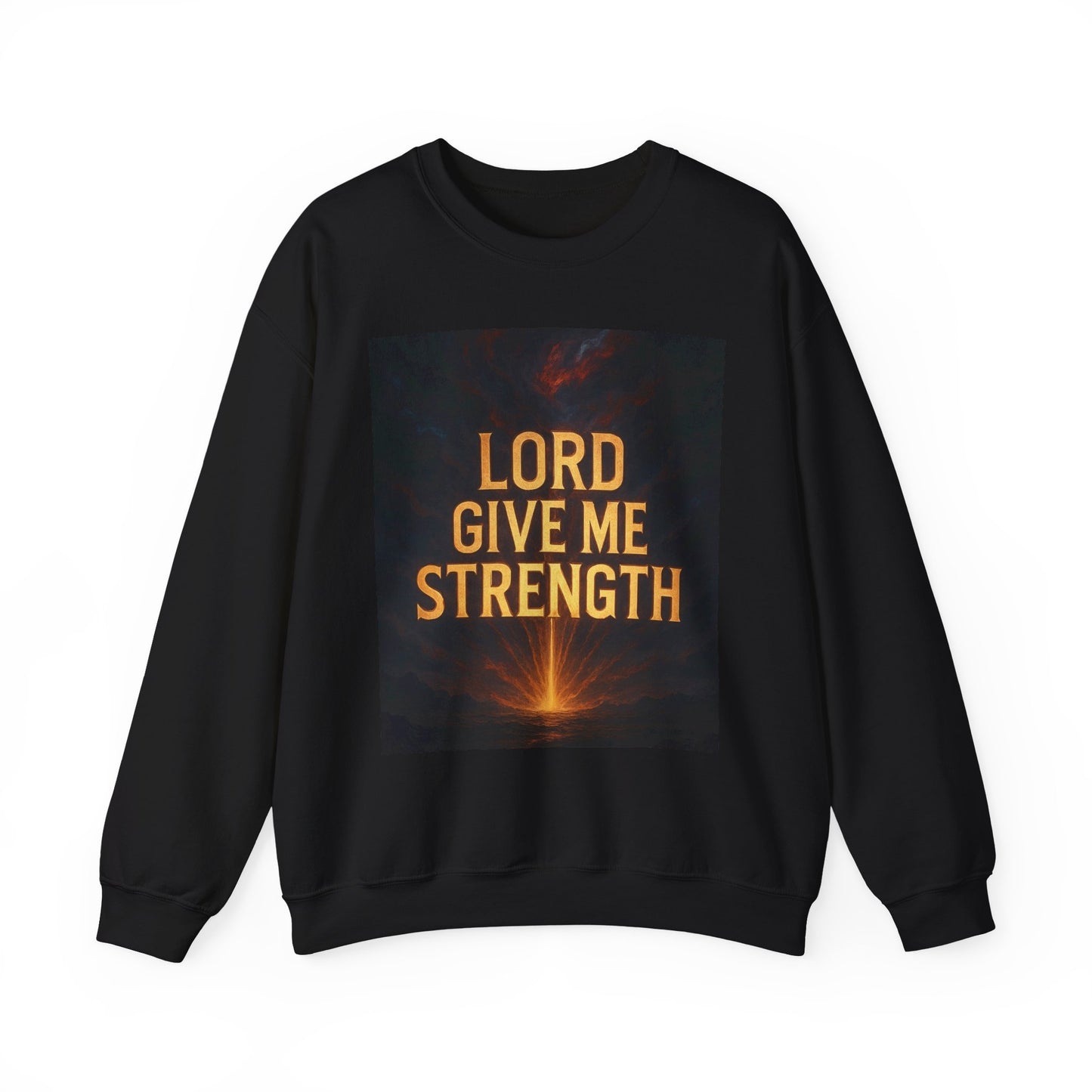 Lord Give Me Strength Sweatshirt — Inspirational Christian Crewneck