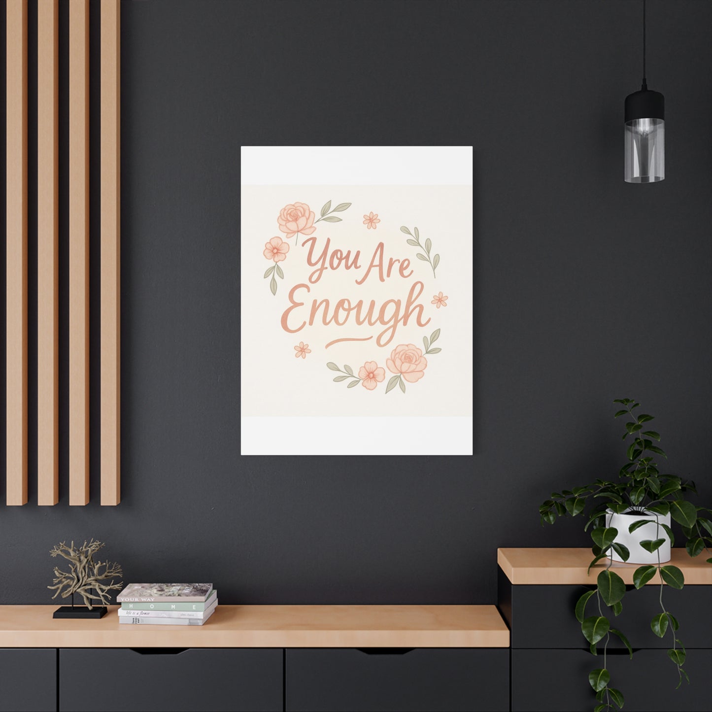 You Are Enough Floral Canvas Wall Art — Inspirational Matte Stretched Canvas