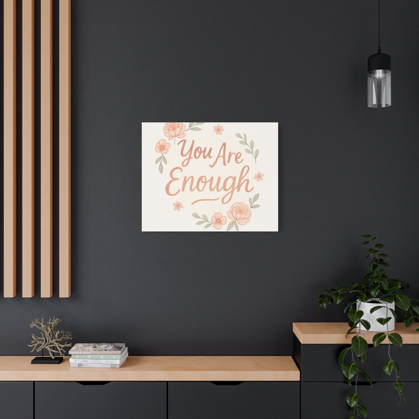 You Are Enough Floral Canvas Wall Art — Inspirational Matte Stretched Canvas