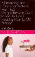 Maintaining and Caring for Natural Hair: eBook download. Item is download only. Not a physical product,