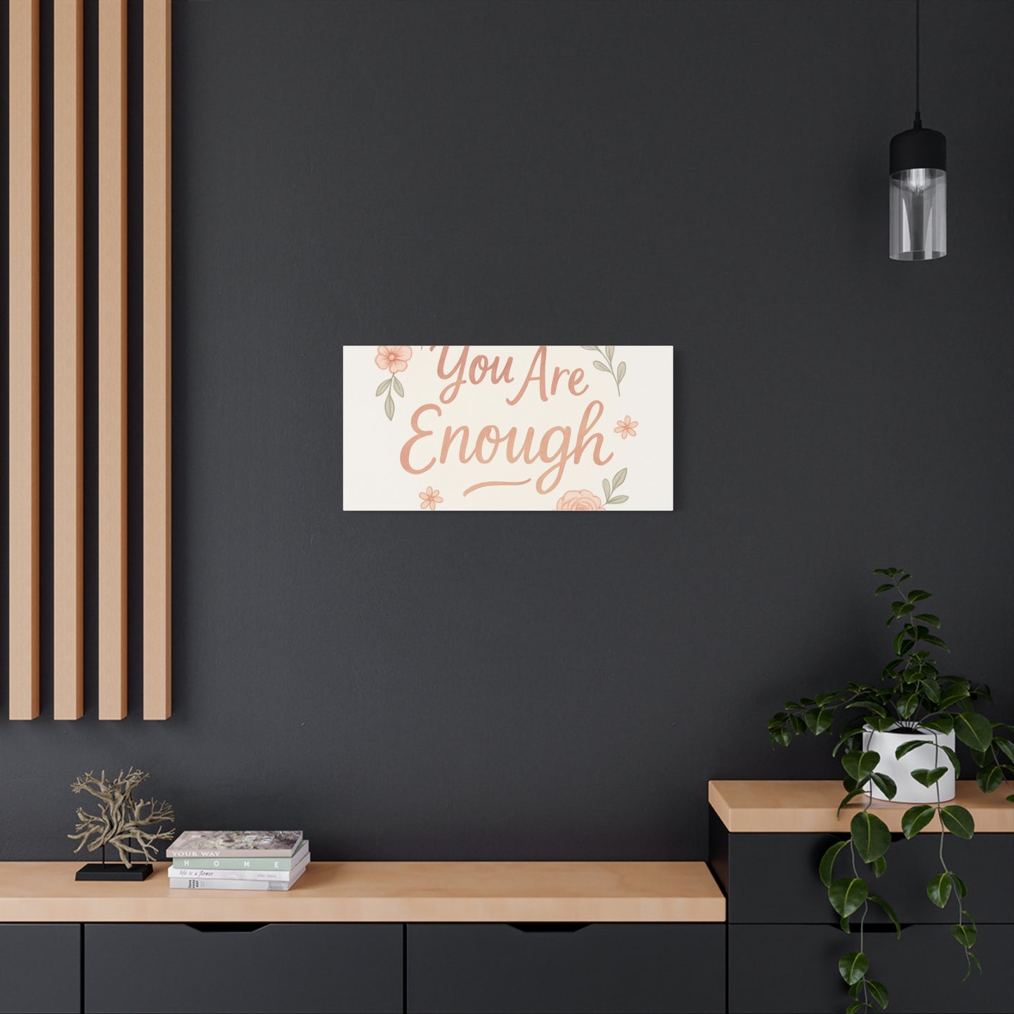 You Are Enough Floral Canvas Wall Art — Inspirational Matte Stretched Canvas