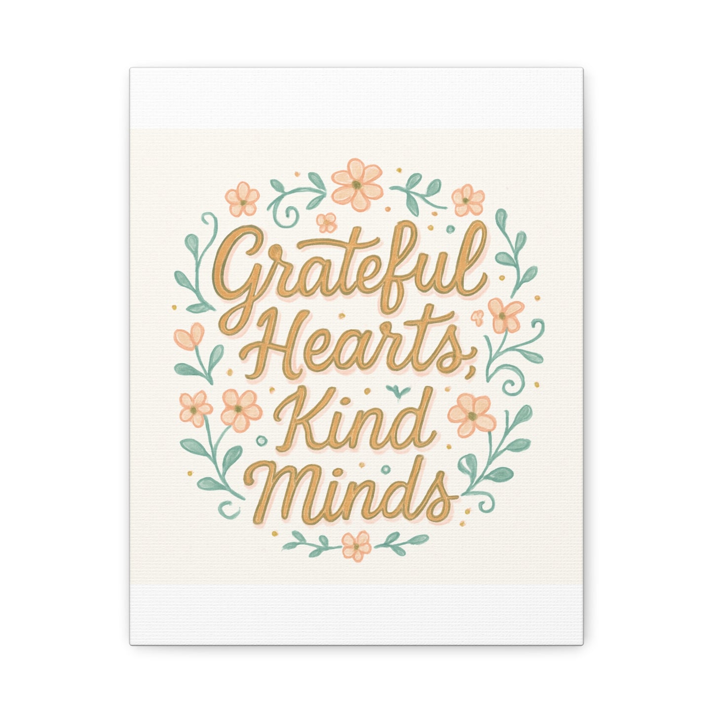 Grateful Hearts Kind Minds Canvas Wall Art