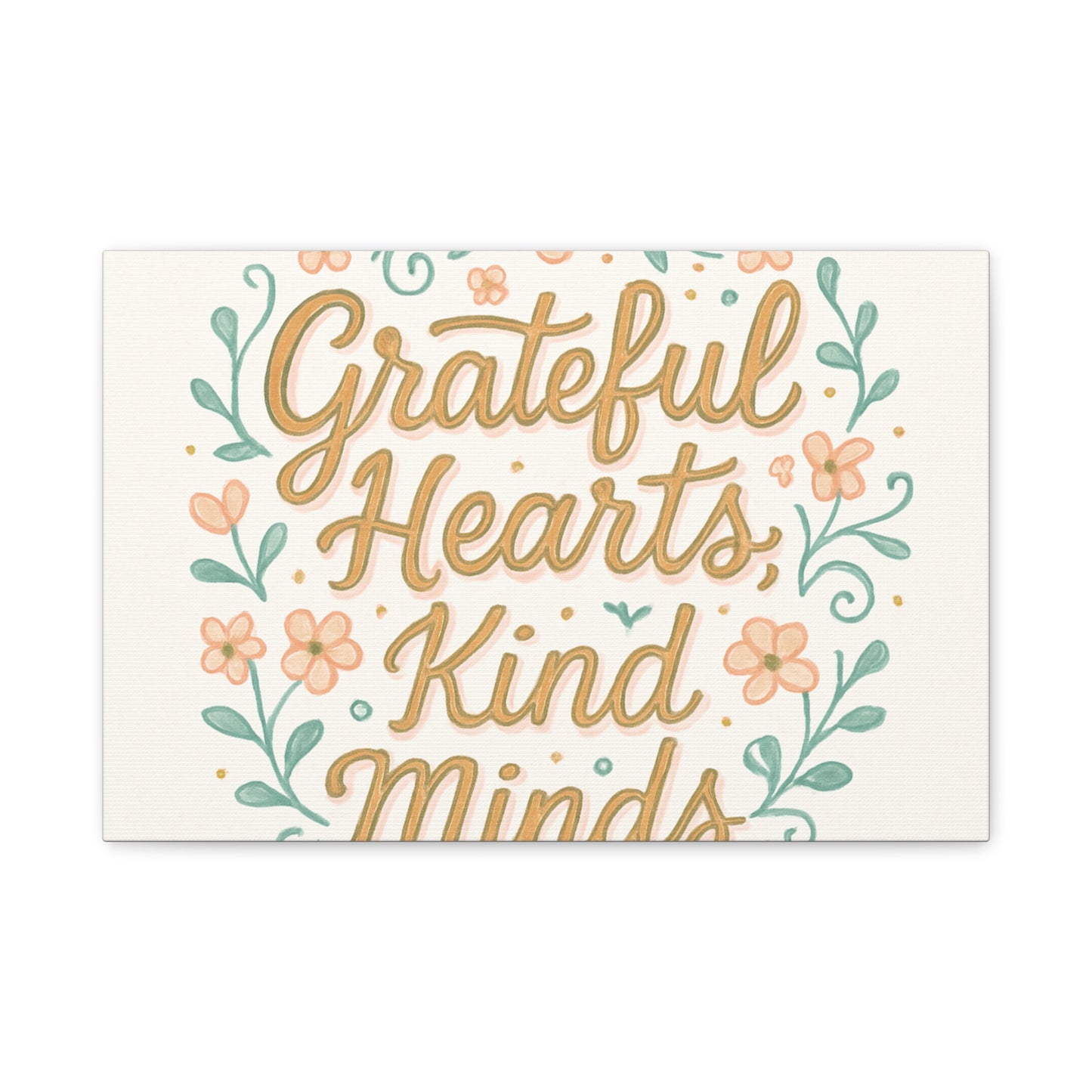 Grateful Hearts Kind Minds Canvas Wall Art