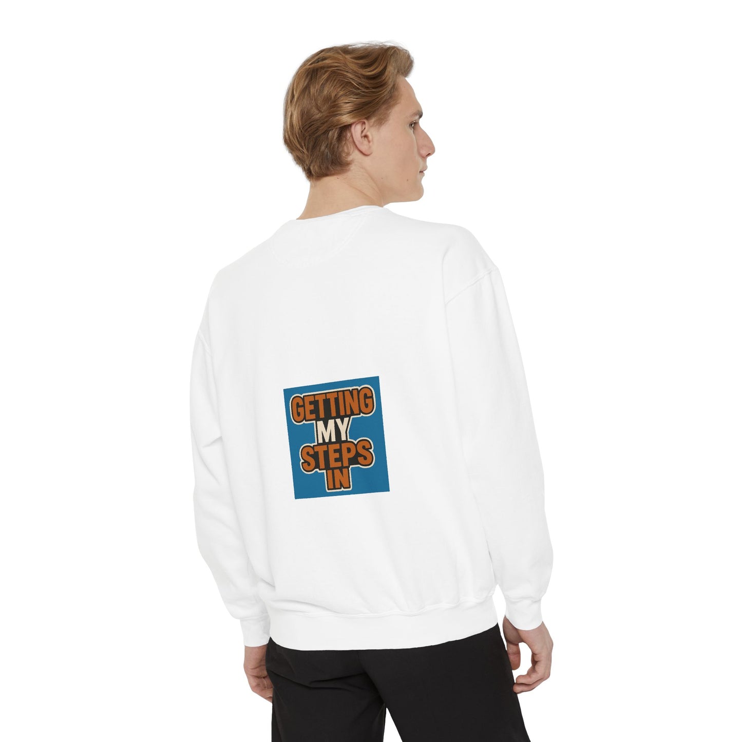 Getting My Steps In Sweatshirt — Motivational Walking Crewneck