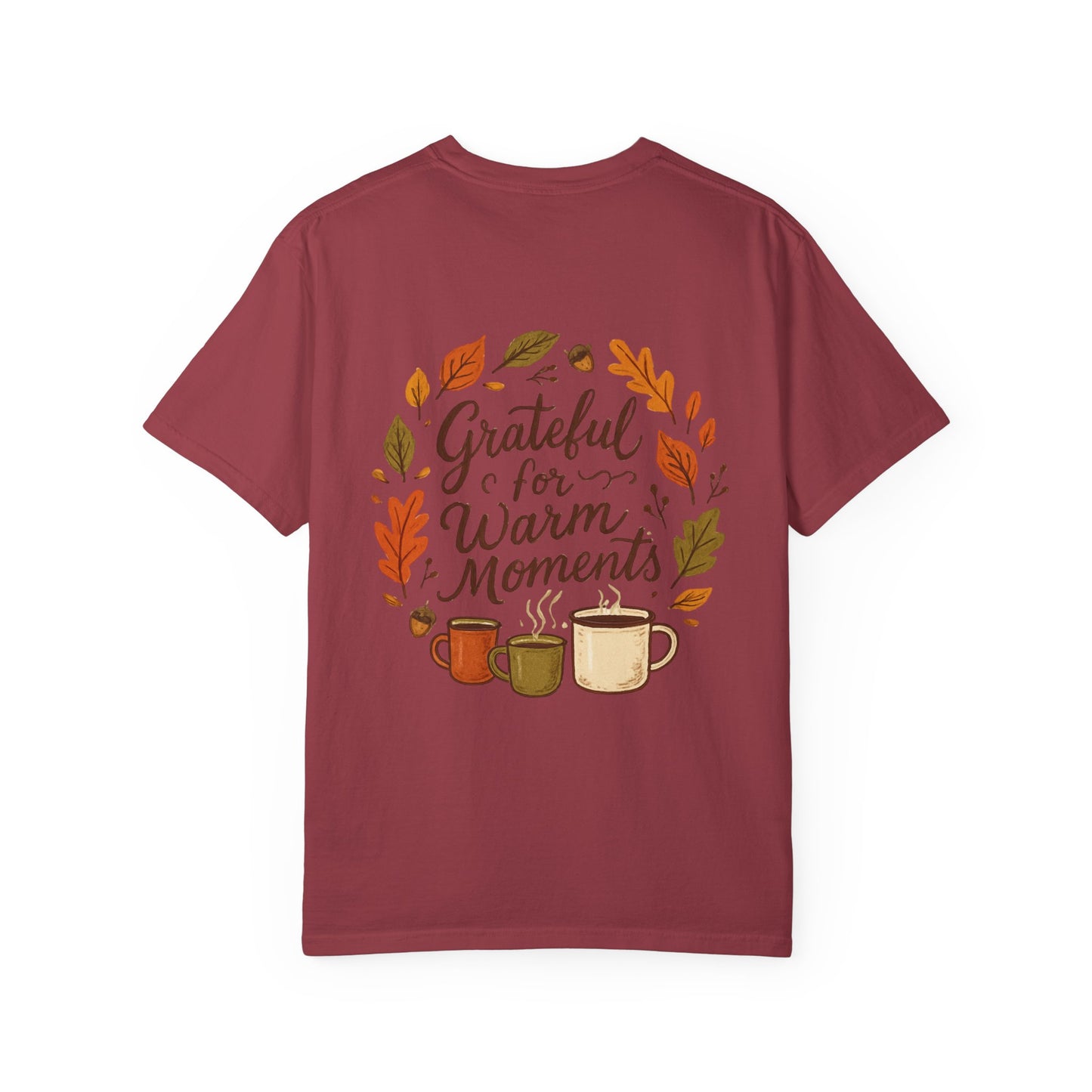 Grateful for Warm Moments T-Shirt — Cozy Autumn Coffee Mug Design