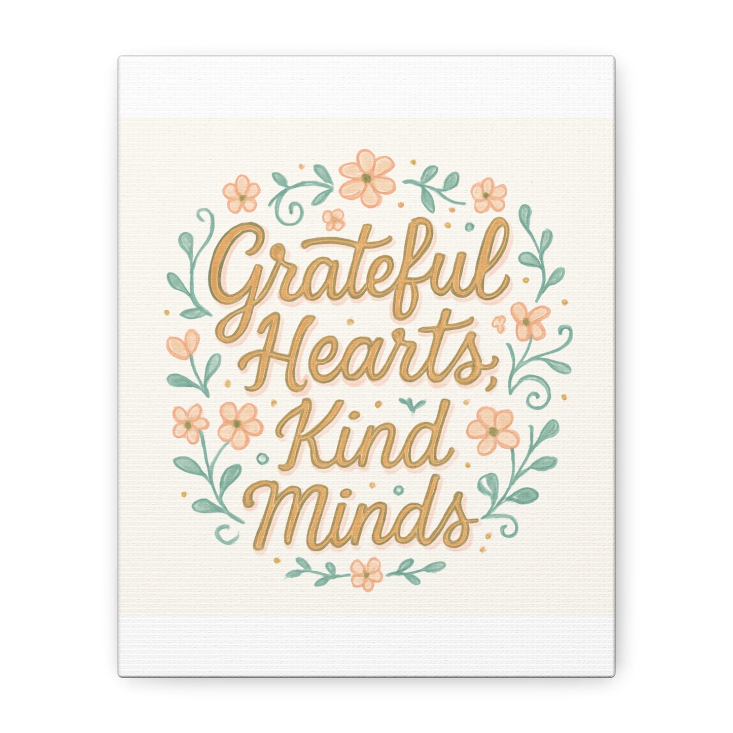 Grateful Hearts Kind Minds Canvas Wall Art