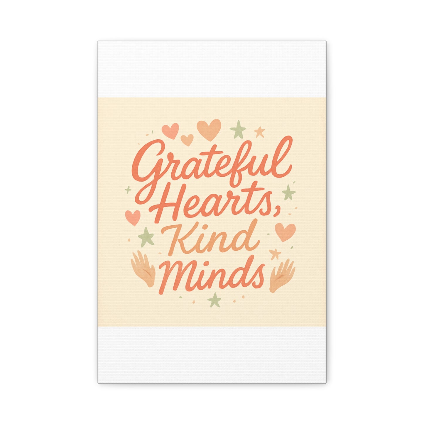 Grateful Hearts Kind Minds Canvas Wall Art — Inspirational Quote Matte Canvas