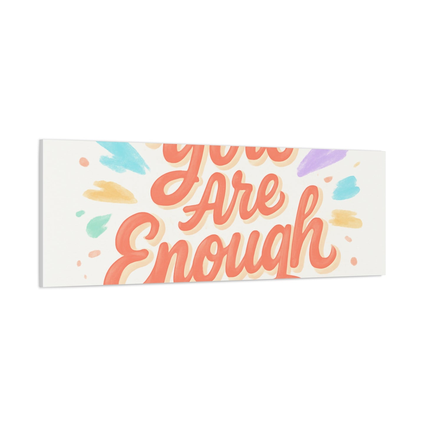 You Are Enough Canvas Wall Art — Inspirational Motivational Quote