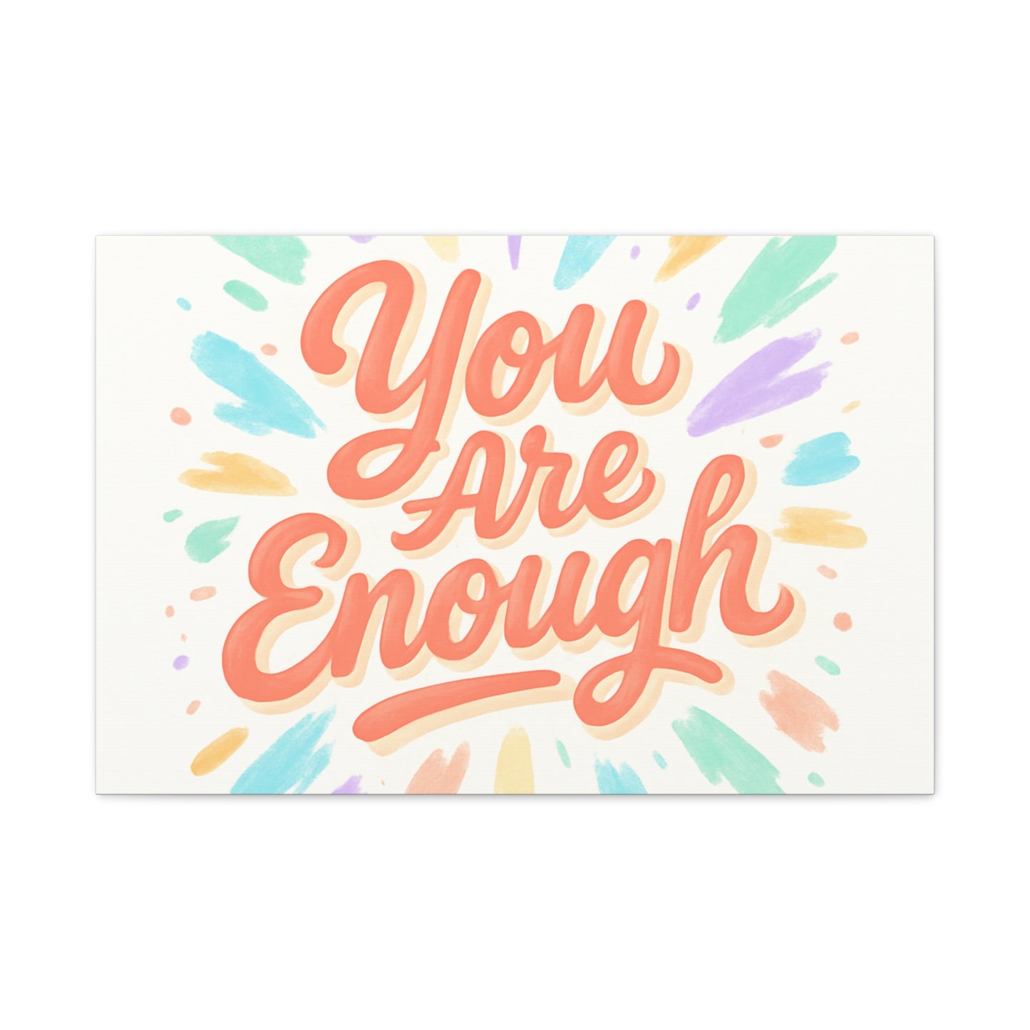 You Are Enough Canvas Wall Art — Inspirational Motivational Quote