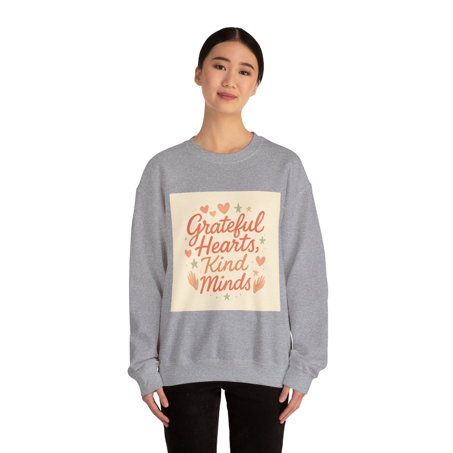 Crewneck Sweatshirt — "Grateful Hearts, Kind Minds" Inspirational Graphic