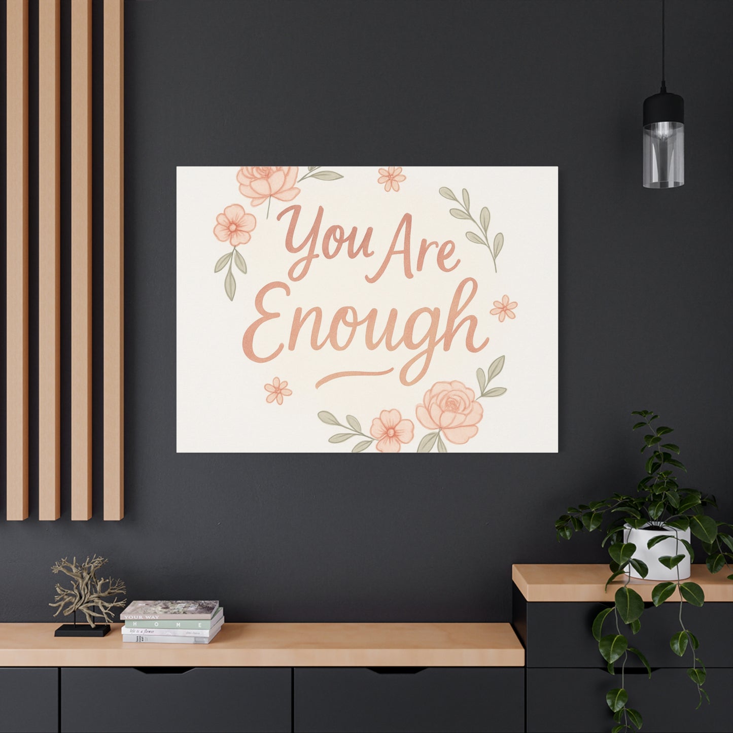 You Are Enough Floral Canvas Wall Art — Inspirational Matte Stretched Canvas