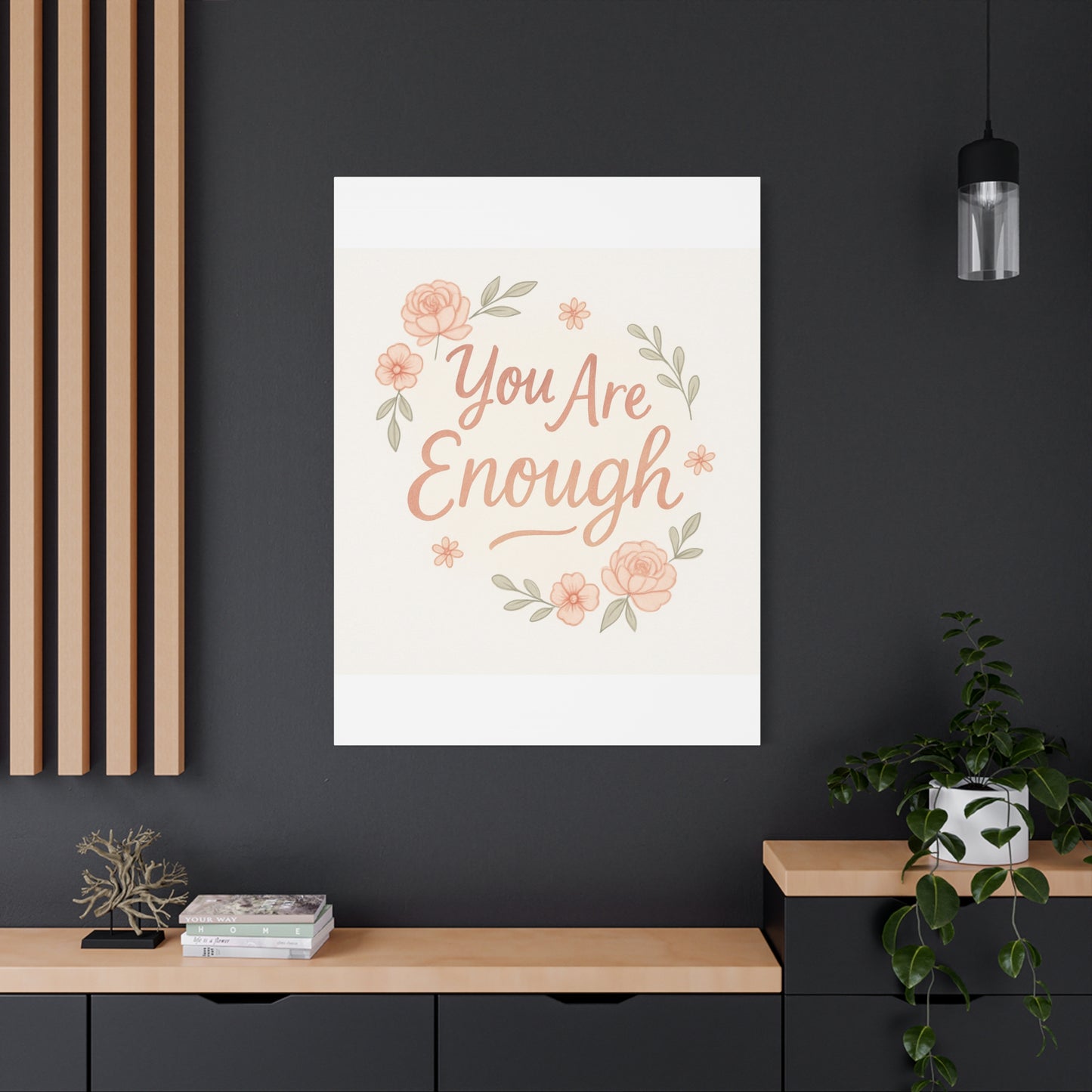 You Are Enough Floral Canvas Wall Art — Inspirational Matte Stretched Canvas