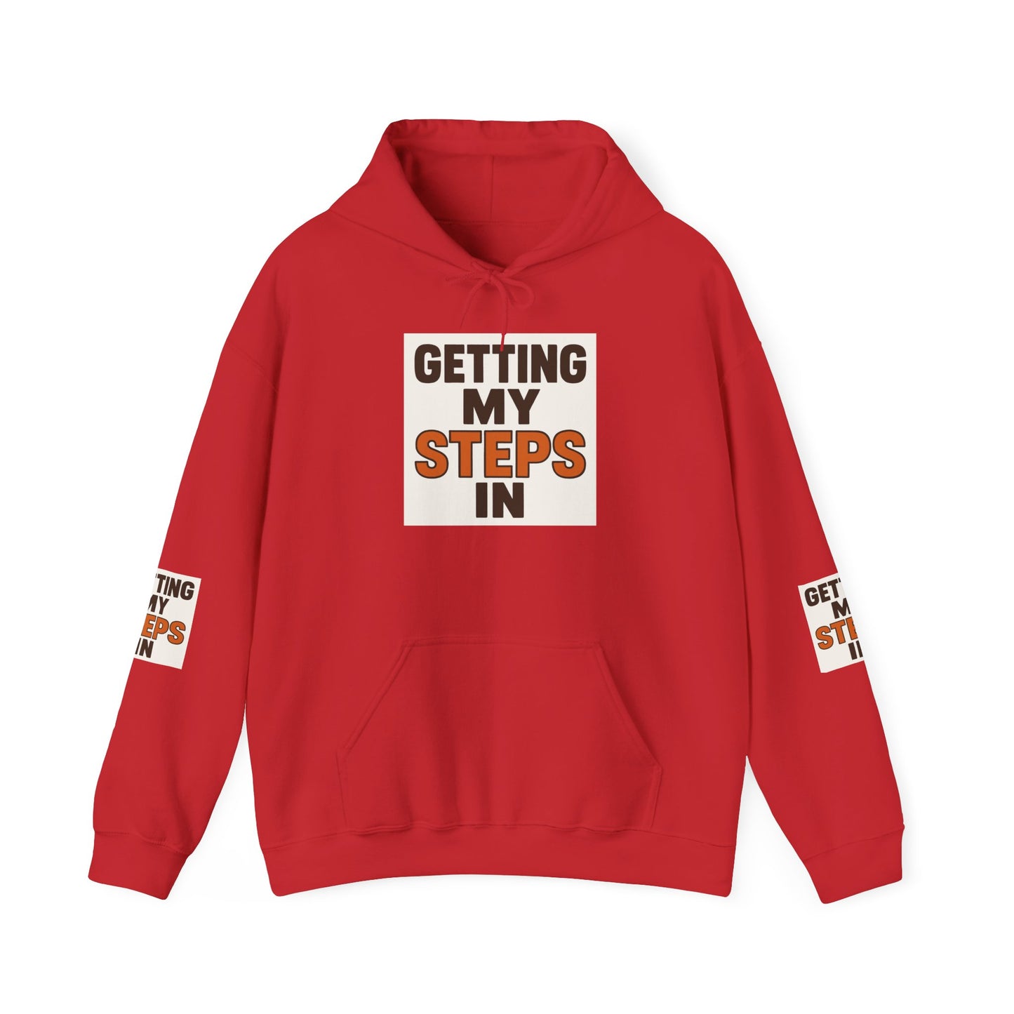 Hoodie — "Getting My Steps In" Motivational Walking Fitness Hoodie