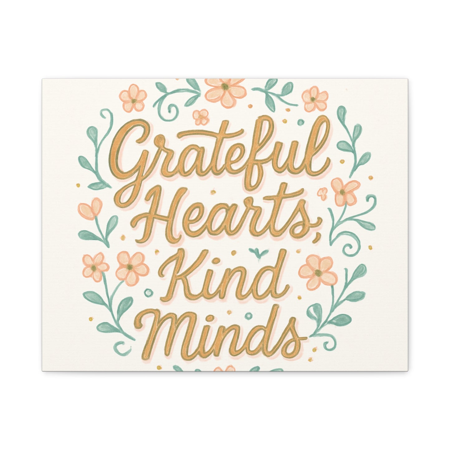 Grateful Hearts Kind Minds Canvas Wall Art