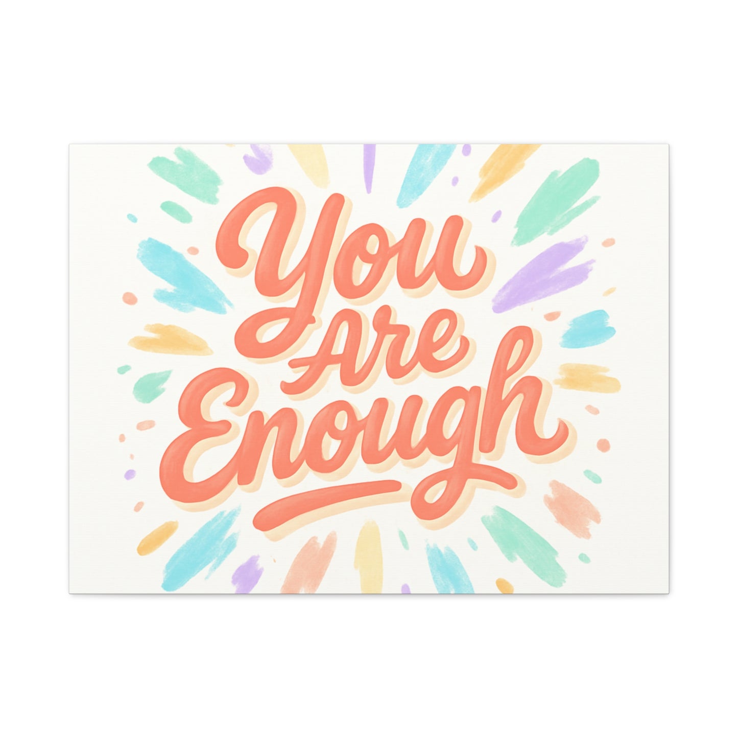 You Are Enough Canvas Wall Art — Inspirational Motivational Quote