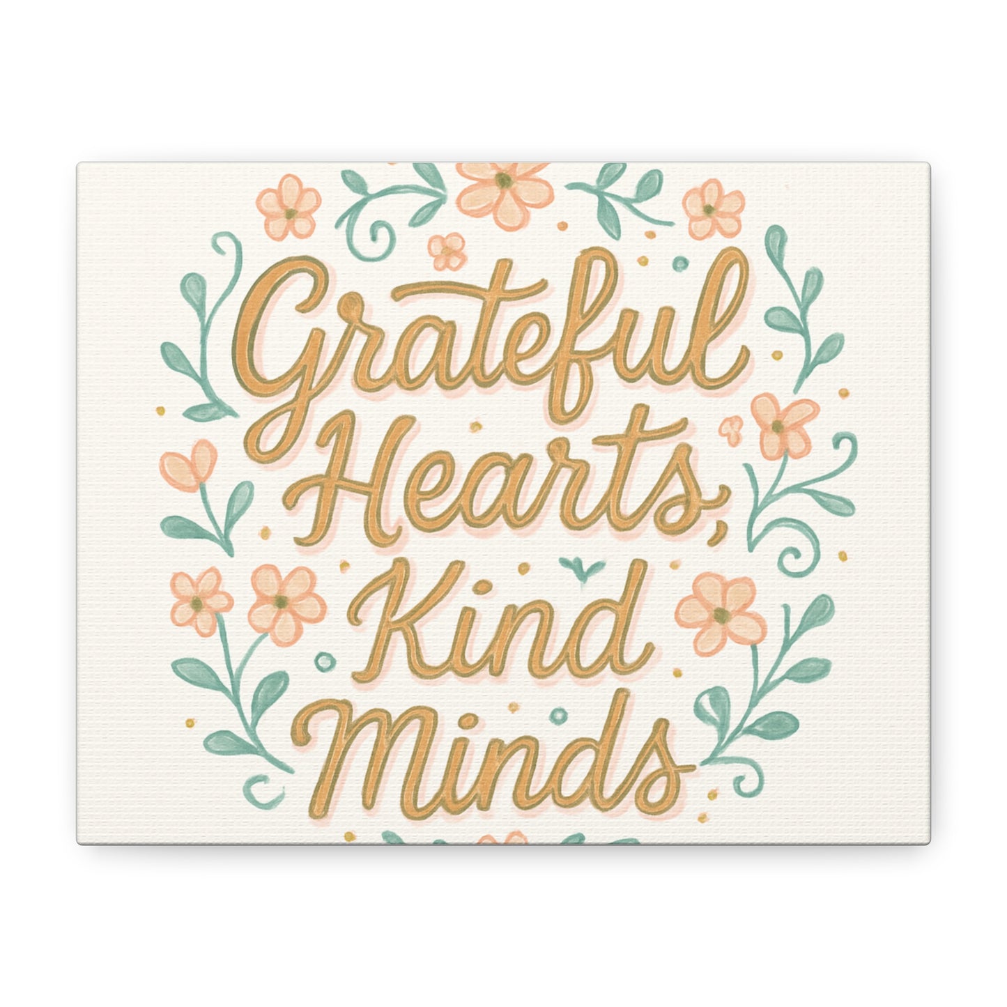 Grateful Hearts Kind Minds Canvas Wall Art