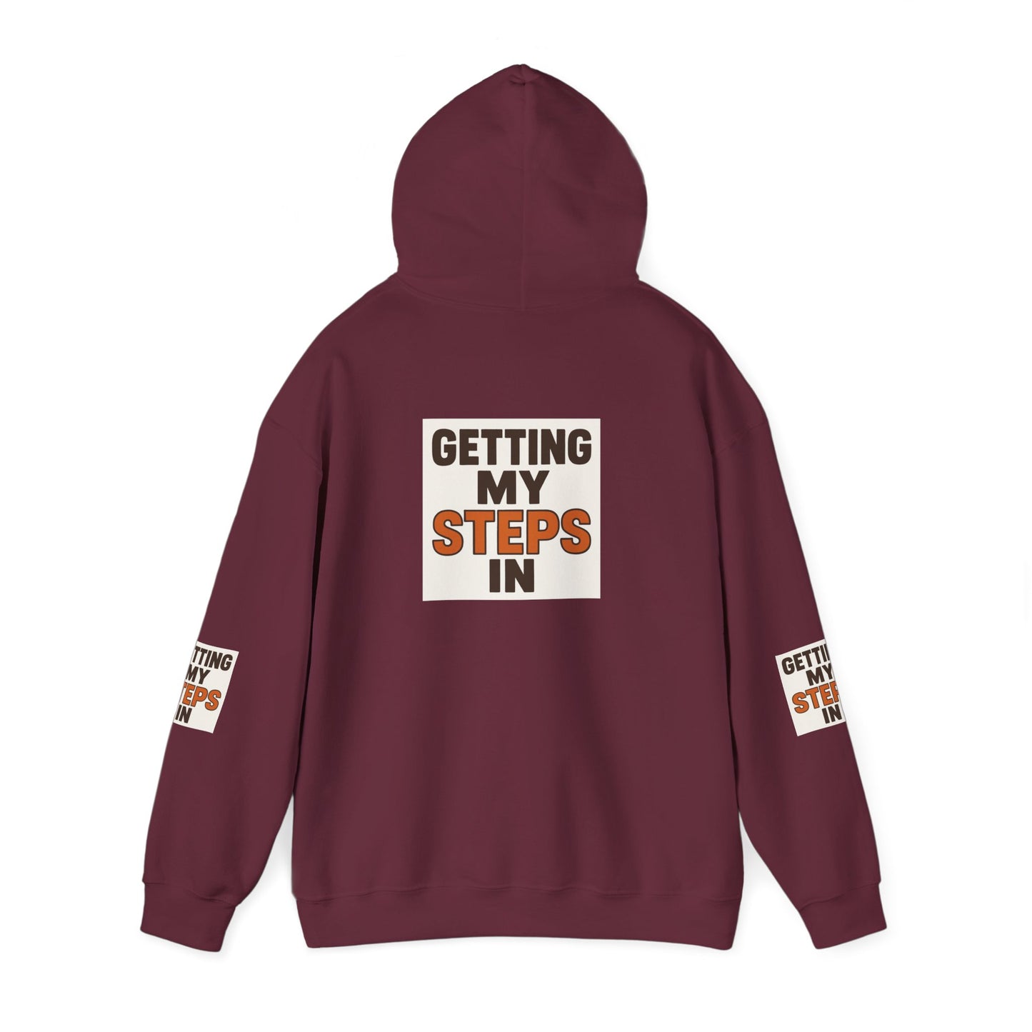 Hoodie — "Getting My Steps In" Motivational Walking Fitness Hoodie