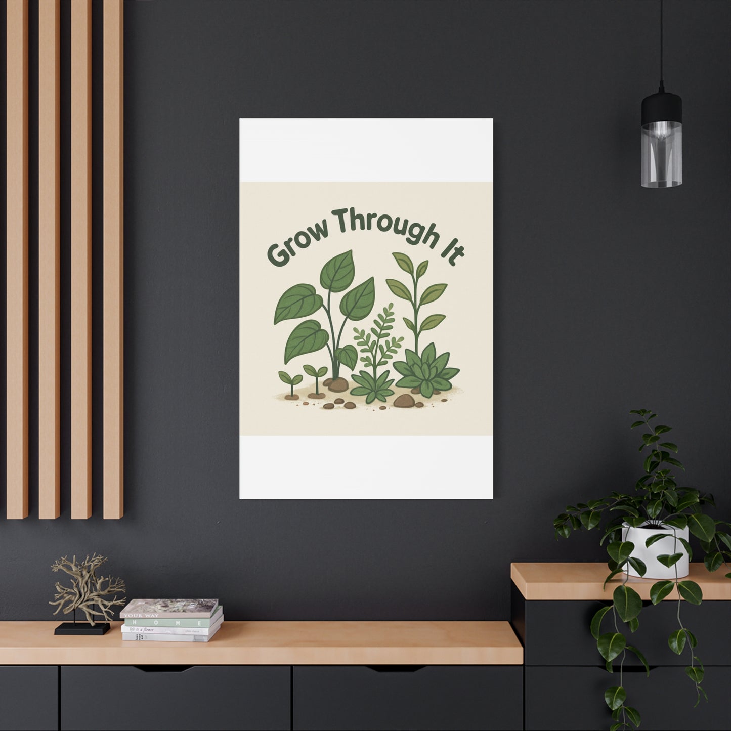 Grow Through It Canvas Wall Art — Botanical Inspirational Quote Matte Print