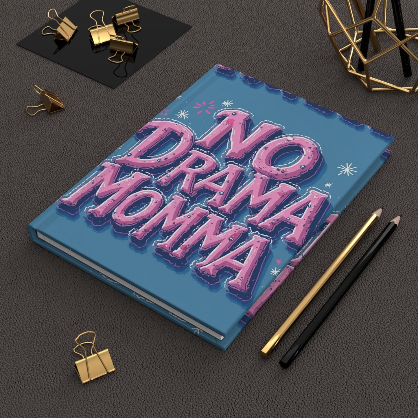 No Drama Momma Hardcover Journal - Fun Motivational Notebook, Gift for Moms, Stress Relief, Self-Care Journal, Funny Stationery