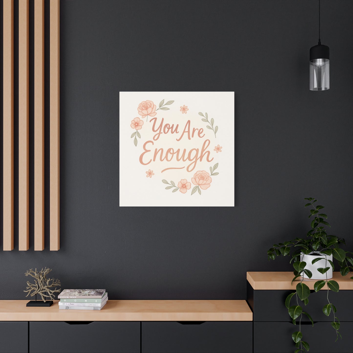 You Are Enough Floral Canvas Wall Art — Inspirational Matte Stretched Canvas