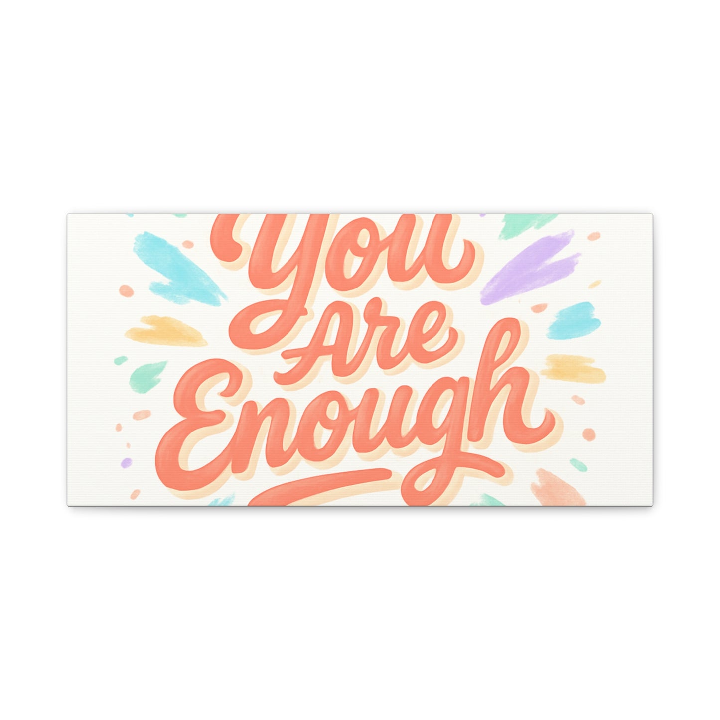 You Are Enough Canvas Wall Art — Inspirational Motivational Quote