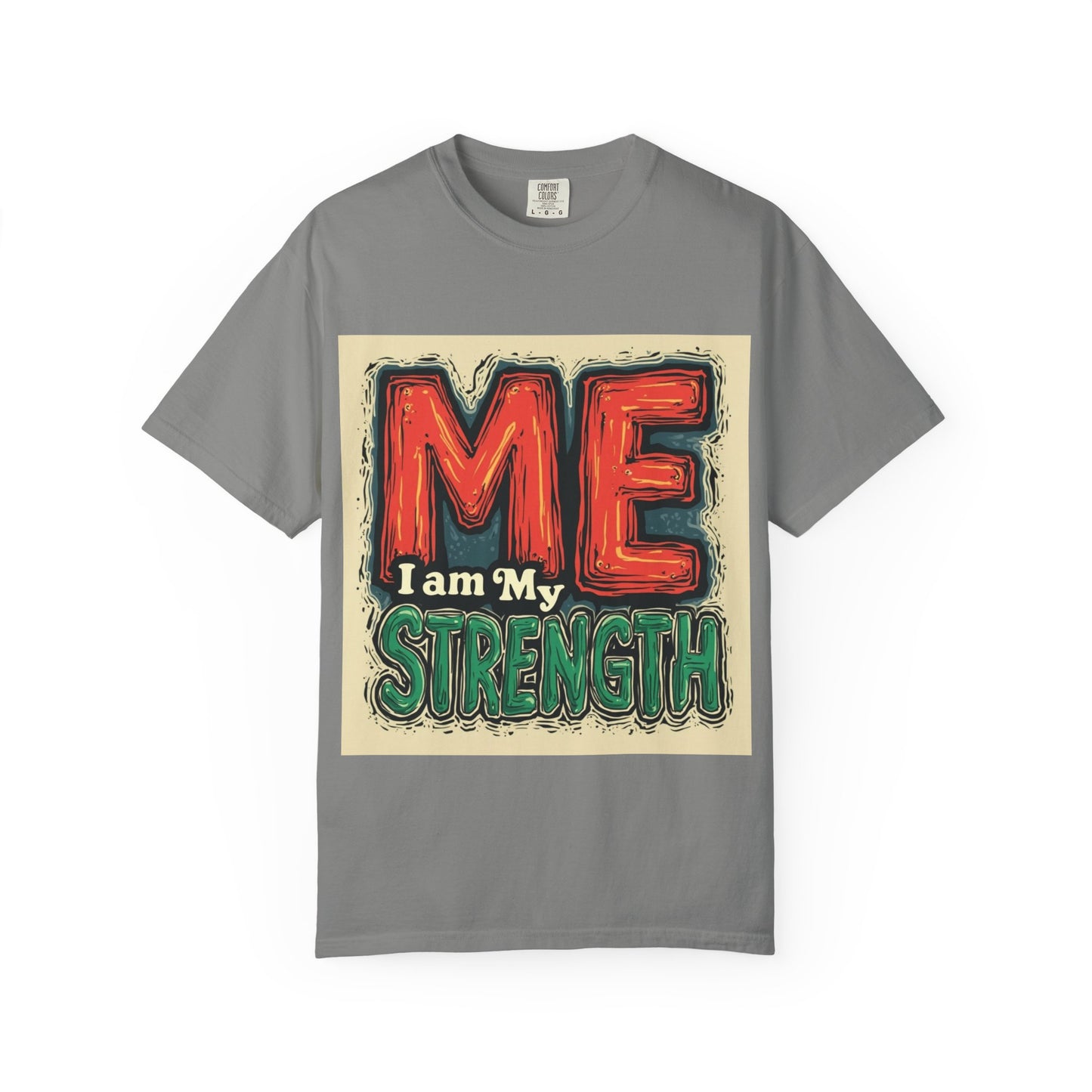 ME I Am My Strength Graphic T‑Shirt