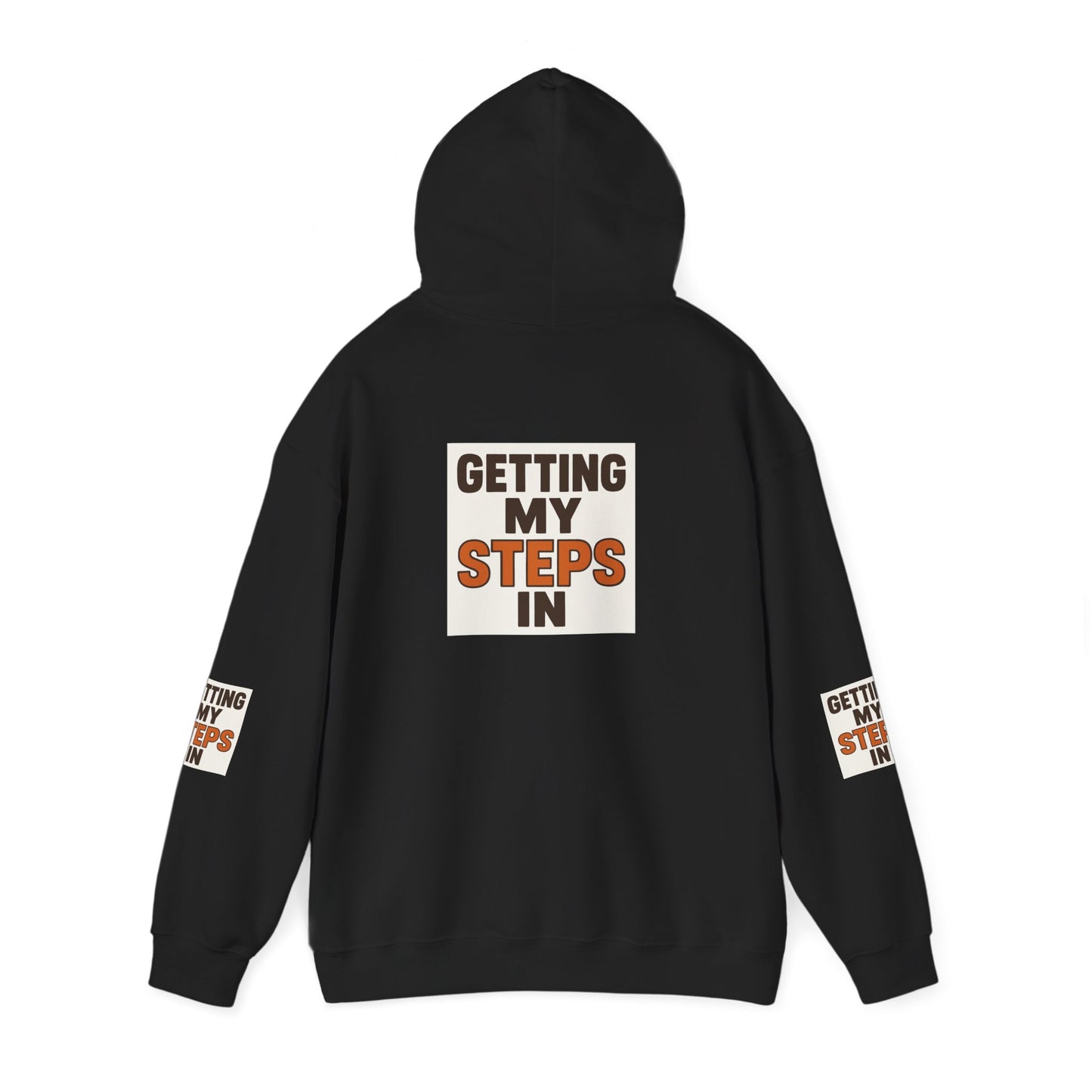 Hoodie — "Getting My Steps In" Motivational Walking Fitness Hoodie