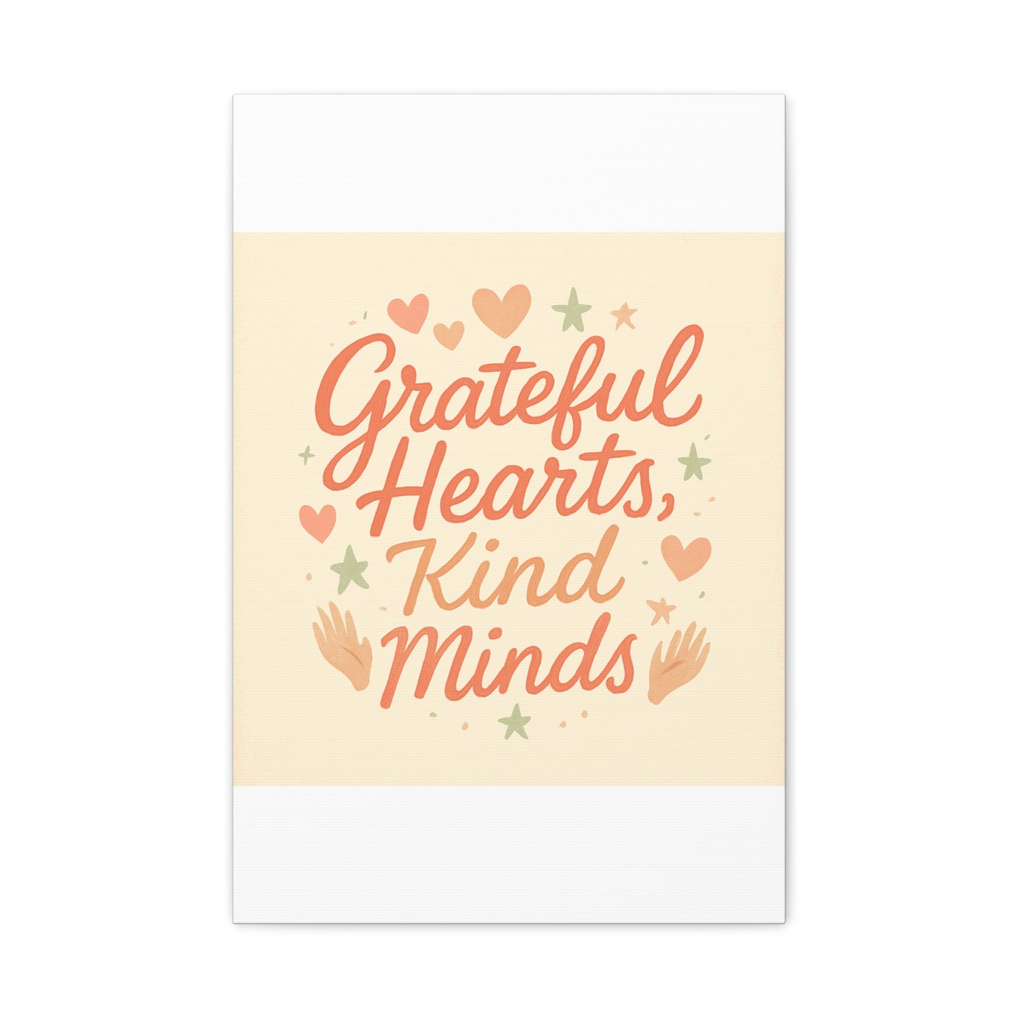 Grateful Hearts Kind Minds Canvas Wall Art — Inspirational Quote Matte Canvas