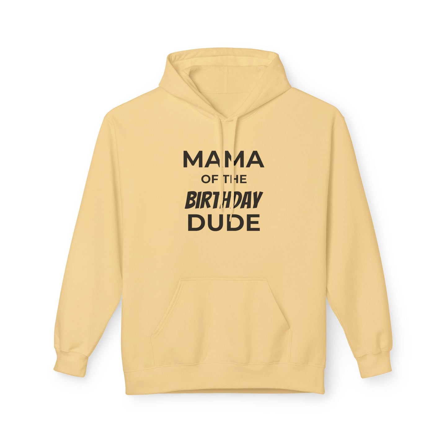 Mama of the Birthday Dude Hoodie - Unisex Fleece Celebration Outfit