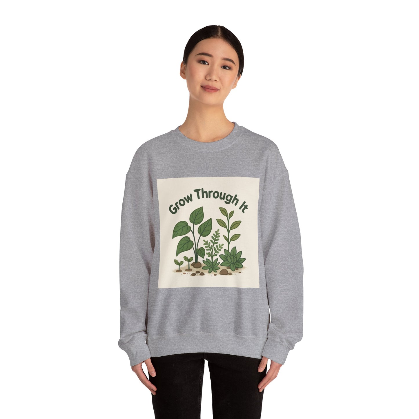 Grow Through It Sweatshirt — Botanical Crewneck for Plant Lovers