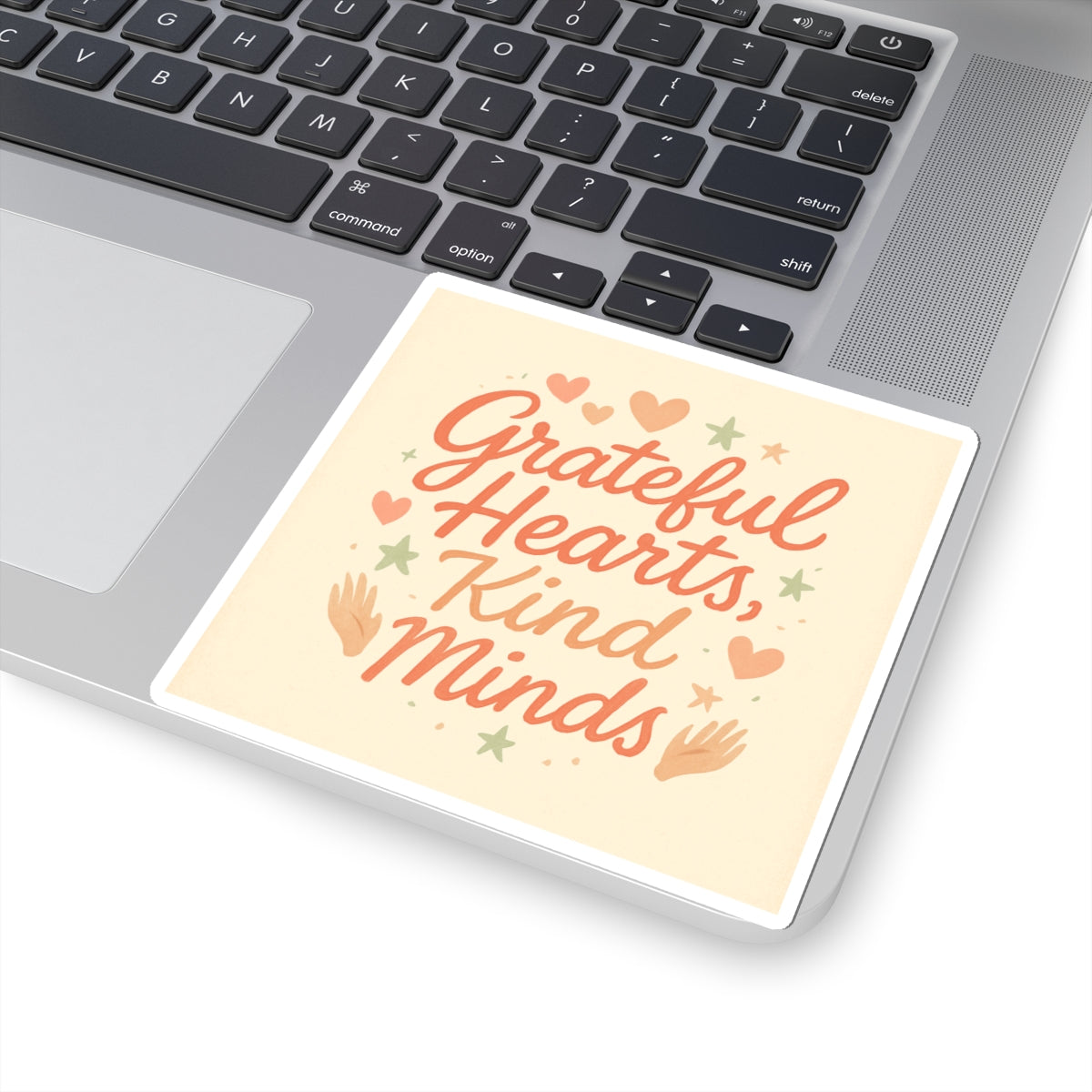 Grateful Hearts, Kind Minds Kiss-Cut Sticker — Inspirational Positive Message Decal